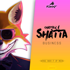 DJ FOXX-T - SHATTA BUSINESS Chapter 1