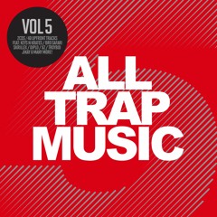 All Trap Music Vol. 5 (Album Megamix)