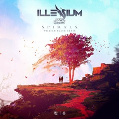 Illenium & Sound Remedy - Spirals (ft. King Deco) (William Black Remix)