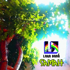 Loko Bonó - Samah
