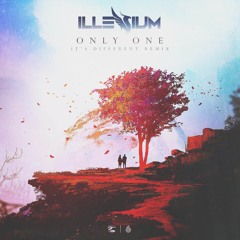 Illenium - Only One ft. Nina Sung (it's different Remix)
