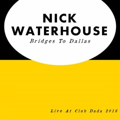 Nick Waterhouse + Leon Bridges - 15dec16 - Katchi + If You Want Trouble