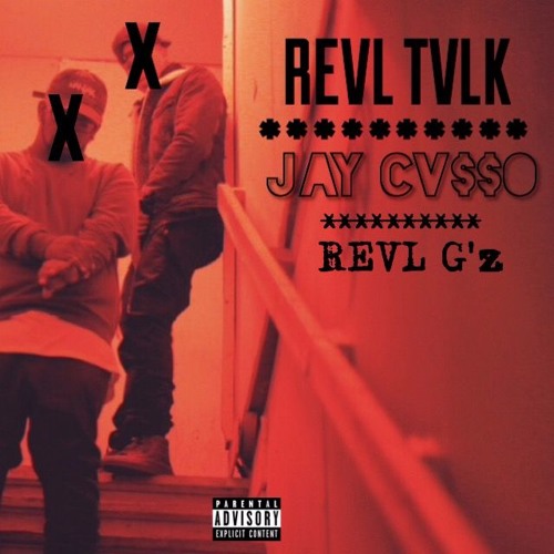 Revl Tvlk ft. Jay Cvsso - Real G'z