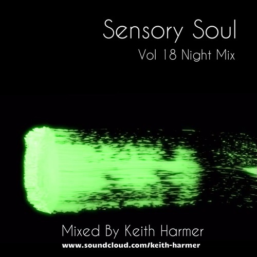 Sensory Soul Vol 18 Night Mix - Mixed By Keith Harmer