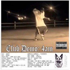 club demo: 4am