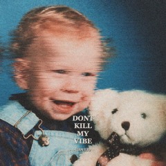 Please Margot - Dont Kill My Vibe Cover