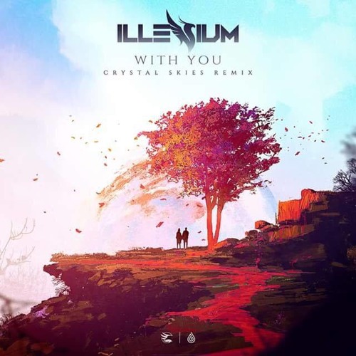 Illenium - With You ft. Quinn XCII (Crystal Skies Remix)