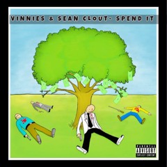 VINNIES- Spend It FT SEAN CLOUT