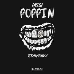Cheech - Poppin Ft. Johnny Freedom (Prod. By King Yosef)