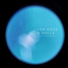 For Gods and Dolls