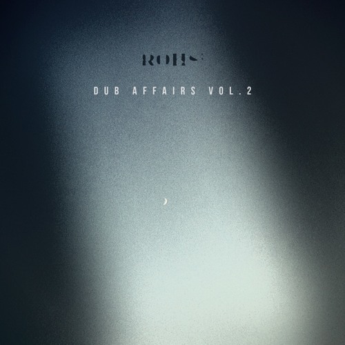 previews. Dub Affairs Vol.2 | ROHS!