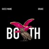 Drake Both Feat Gucci Mane Mp3