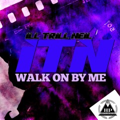 Walk On By Me(New)