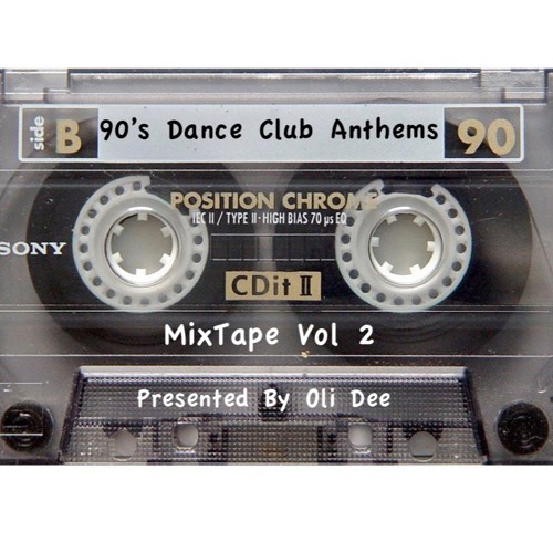 90's Dance Club Anthems Mixtape Vol 2