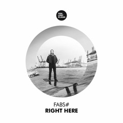 Fabs# - Right Here (Nicolas Luce Remix) !!! OUT NOW ON BEATPORT !!!