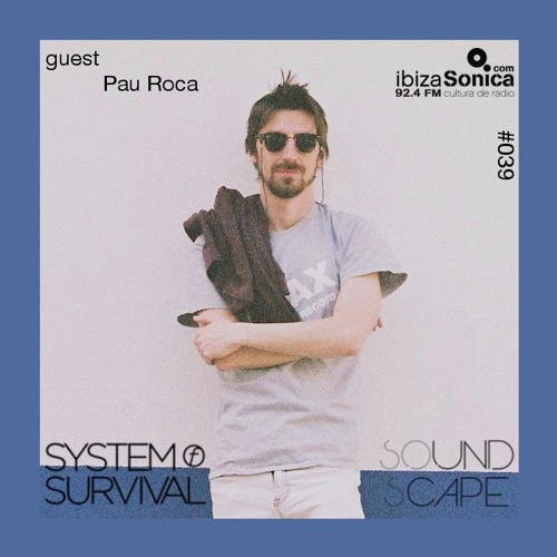 SOundScape #039 Guest: Pau Roca