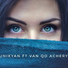 Unikyan Feat Van - Qo achery