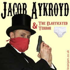 Brainjam - EIGHTEEN - Jacob Aykroyd & The Elasticated Terror