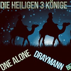 Welt der Klänge Special und seine 3 Heiligen Könige # by Draymann, BeziehungsGestört, One  Alone,