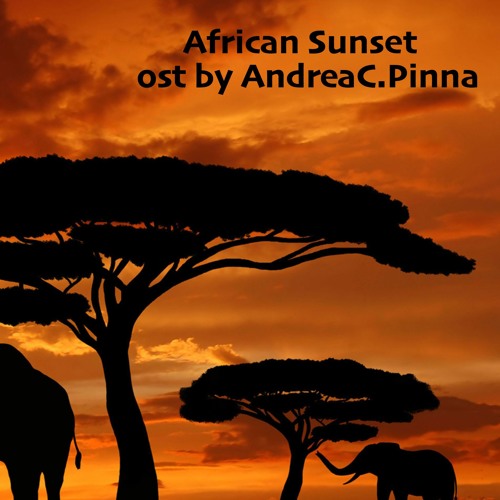African Sunset Demo - OST By AndreaC.Pinna