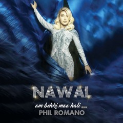 Nawal- Am Behki Maa Hali - Phil Romano remix.