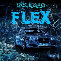 Kid Rayo "Flex" Prod. Liam Brady
