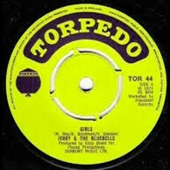 Jerry  & The Bluebells - Girls [TORPEDO]