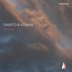 Danito & Athina – Feelings [Snippet]