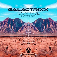 GalactrixX - Control [E - Motion Remix] OUT NOW 💽