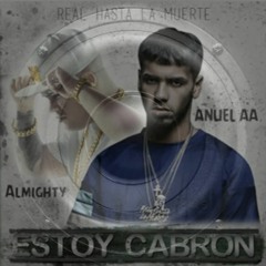 Anuel AA Ft ALMIGHTY - Estoy Cabron (BASS BOOSTED)