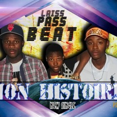 Laiss Pass Beat_MON HISTOIRE