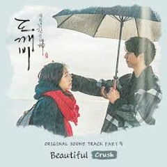 Beautiful by - Crush - Globin OST Part 4