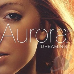 Aurora - Dreaming 2005 [vinyl White Label Rmx]