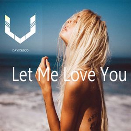 Stream DJ Snake - Let Me Love You (feat. Justin Bieber) (Emma Heesters  DAVIDESCO REMIX)FREE DOWNLOAD by DAVIDESCO | Listen online for free on  SoundCloud