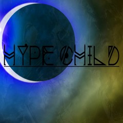 [Trap] HypeChild - Until The Sun Sets