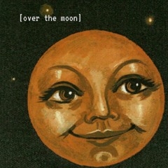 over the moon [tape]