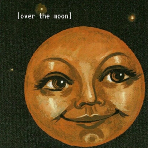 over the moon [tape]