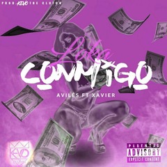 Xavier & Aviles - Loka Conmigo (Prod By Kevo The Clutch)