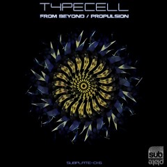 Typecell - Propulsion [Subplate Recordings]