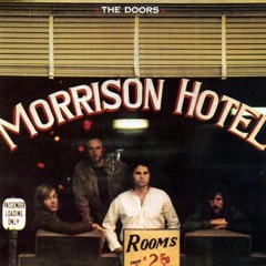 The Doors. Morrison Hotel.