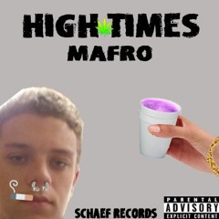 Mafro High Times Part Two Ft.DyLAN