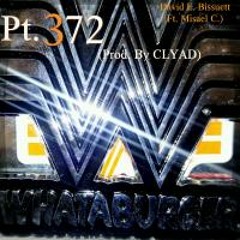 Pt. 372( Ft. Misael)[Prod. By CLYAD]
