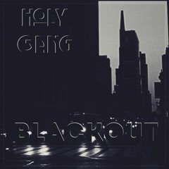 Holy Gang: Blackout