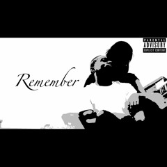 Remember ( Prod t.ANT )