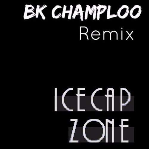 Sonic 3 - Ice Cap Zone ([BK_Champloo] Remix) (Rave Mix 2017) Free Download