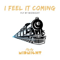 I Feel It Coming - The Weeknd ft. Daft Punk | Fly By Midnight Cover