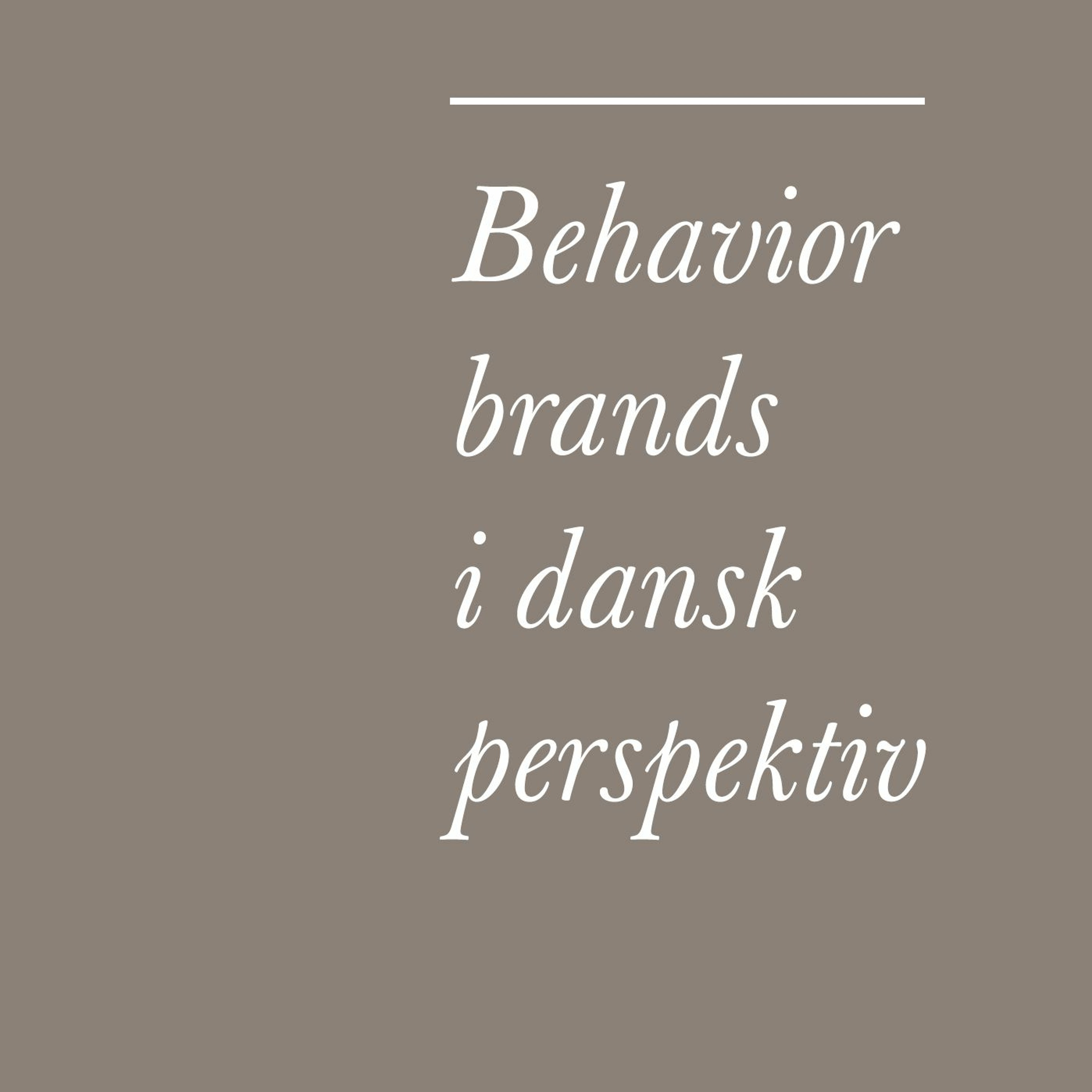 Behavior brands i dansk perspektiv - Interview med Camilla Rannes og Anne Sørensen