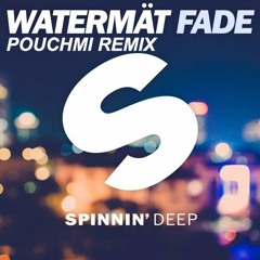 FADE ( -Pouchmi- Remix )