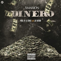 Amarion - Dinero (Prod. By Lil Geniuz & Jay Anthon)
