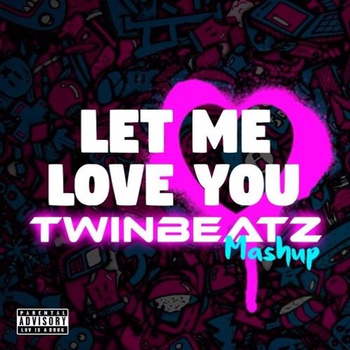 Let Me Love You TwinBeatz